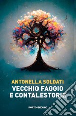 Vecchio faggio e contalestorie libro