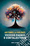 Vecchio faggio e contalestorie libro