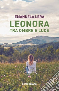 Leonora tra ombre e luce