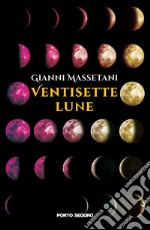 Ventisette lune libro