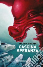 Cascina Speranza libro