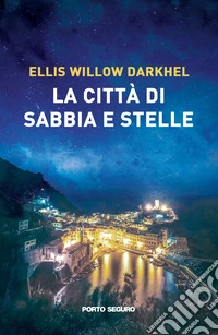 La città di sabbia e stelle libro