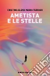 Ametista e le stelle libro