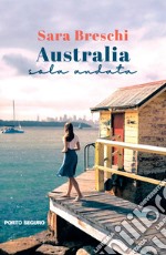 Australia sola andata libro