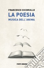 La poesia musica dell'anima libro