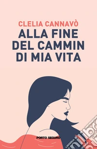 Alla fine del cammin di mia vita libro