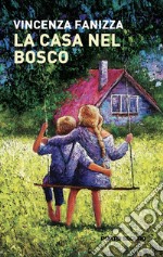 La casa nel bosco libro