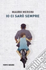 Io ci sarò sempre libro