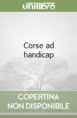 Corse ad handicap