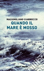 Quando il mare è mosso libro