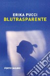 Blutrasparente libro