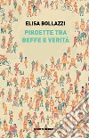 Piroette tra beffe e verità libro