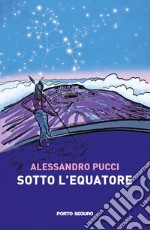 Sotto l'equatore libro