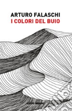 I colori del buio libro