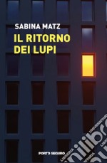 Il ritorno dei lupi libro