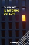 Il ritorno dei lupi libro