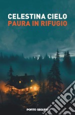 Paura in rifugio libro