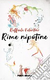 Rime nipotine. Ediz. illustrata libro