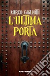 L'ultima porta libro