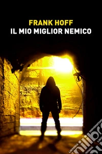 Il mio miglior nemico libro