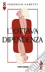 L'ottava dipendenza libro