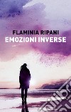 Emozioni inverse libro