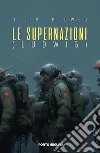 Le supernazioni (Ludwig) libro