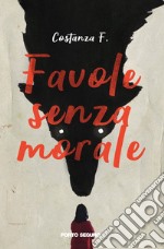 Favole senza morale libro