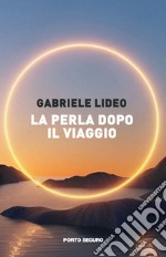 La perla dopo il viaggio