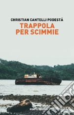 Trappola per scimmie libro