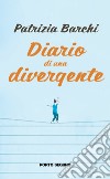 Diario di una divergente libro