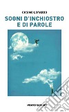 Sogni d'inchiostro e di parole libro