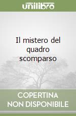 Il mistero del quadro scomparso