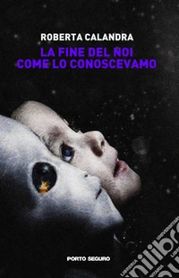 La fine del noi come lo conoscevamo libro