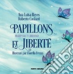 Papillons et liberté libro