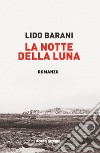 La notte della Luna libro