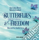 Butterflies and freedom libro