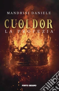 Cuoldor. La Profezia libro