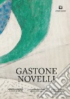 Gastone Novelli Saturnia, le origini, la magia del segno libro