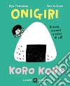 Onigiri koro koro libro di Yamamoto Aya Noda Yoshiko