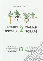 Scarti d'Italia. Vol. 2 libro