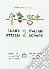 Scarti d'Italia. Vol. 2 libro