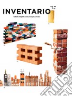 Inventario. Tutto è progetto-Everything is a project. Ediz. bilingue. Vol. 17 libro