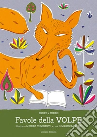 Favole della volpe. Ediz. illustrata