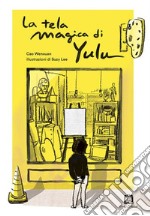 La tela magica di Yulu libro