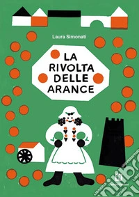 La rivolta delle arance. Con francobollo da collezione