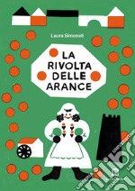 La rivolta delle arance. Con francobollo da collezione