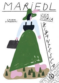 Mariedl. Una storia gigantesca libro