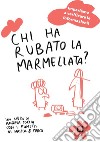 Chi ha rubato la marmellata? Informazione, fake news, fumetti libro di Coccia Andrea