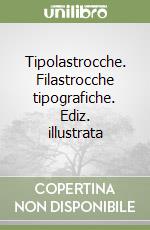 Tipolastrocche. Filastrocche tipografiche. Ediz. illustrata libro